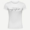 Perfectly Imperfect Ladies Tee