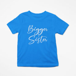 Bigger Sister Kids Tshirt