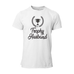 Trophy Husband Adult Tshirt