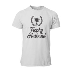 Trophy Husband Adult Tshirt